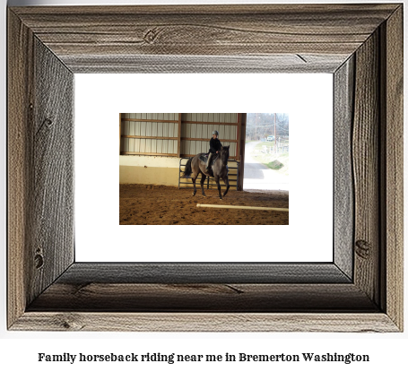 family horseback riding near me in Bremerton, Washington